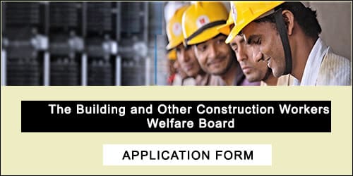 the-building-and-other-construction-workers-welfare-board-application-form